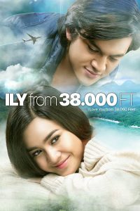 I Love You from 38000 Feet (2016) 38000 ฟีต ฉันรักเธอ