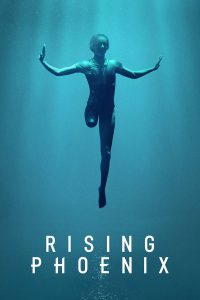 Rising Phoenix | Netflix (2020) พาราลิมปิก จิตวิญญาณแห่งฟีนิกซ์