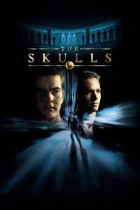 The Skulls (2000) องค์กรลับกะโหลกเหล็ก