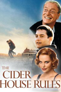 The Cider House Rules (1999) ผิดหรือถูก ใครคือคนกำหนด