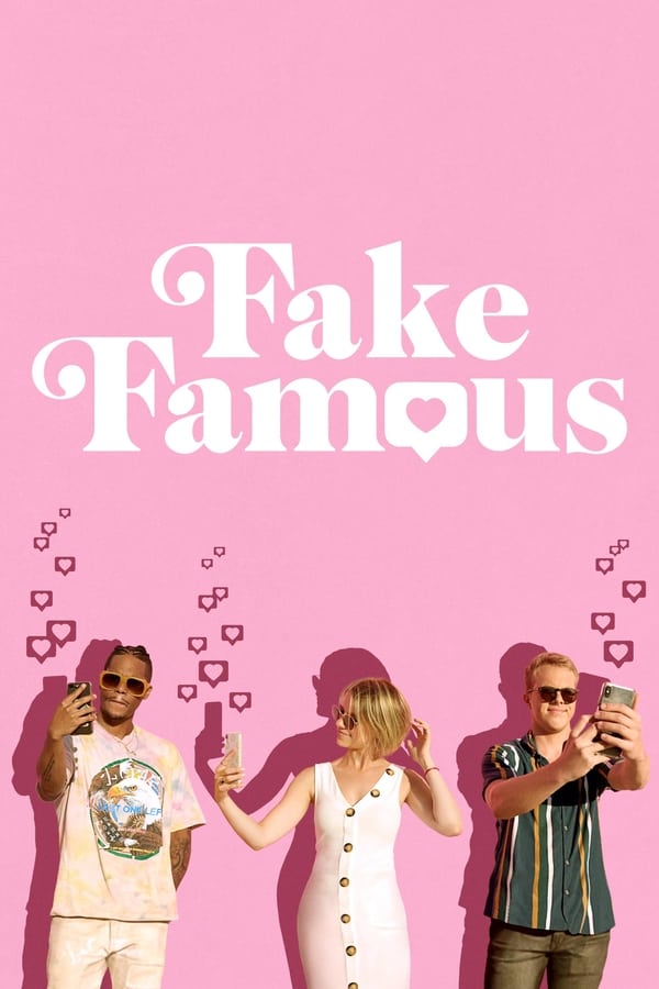 Fake Famous (2021) ภารกิจลับเพิ่มยอดไลก์