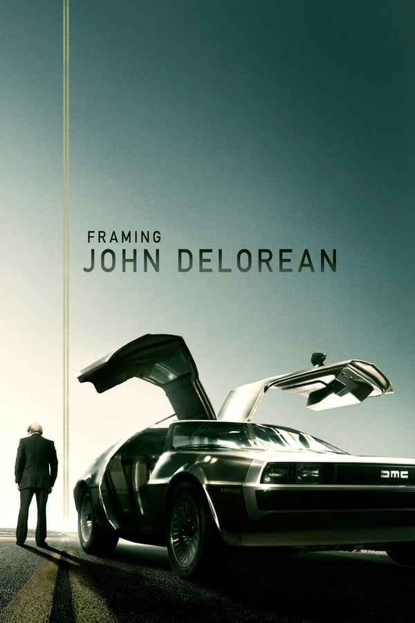 Framing John DeLorean (2019) เฟรมมิง จอห์น เดอลอเรียน