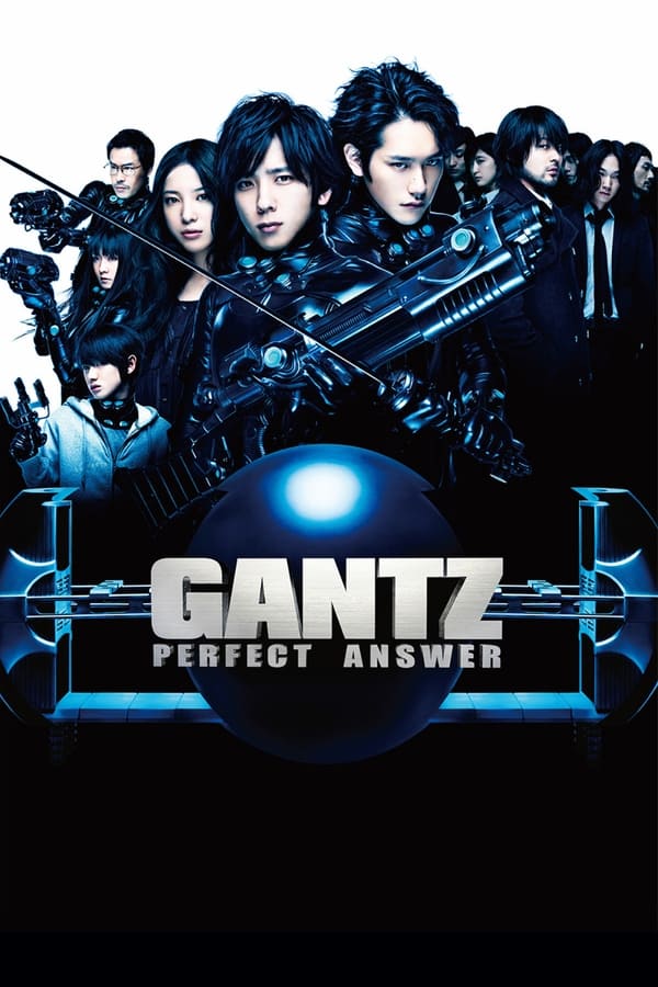 Gantz Perfect Answer (2011) สาวกกันสึ พิฆาต เต็มแสบ