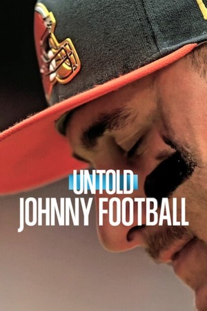 Untold Johnny Football (2023) จอห์นนี่ ฟุตบอล