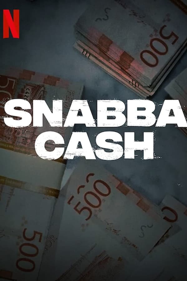 Snabba Cash เงินโหด (2021)