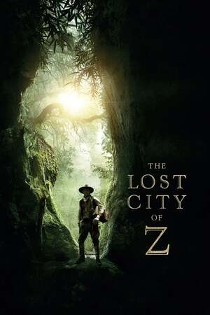 The Lost City Of Z (2017) นครลับที่สาบสูญ