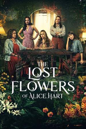 The Lost Flowers of Alice Hart ดอกไม้ที่หายไปของอลิซ ฮาร์ต (2023)
