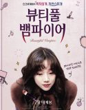 Beautiful Vampire (2018) รักนะแวมไพร์