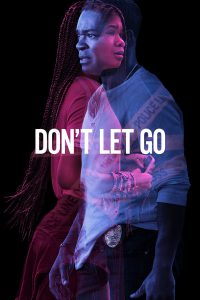 Don’t Let Go (2019) อย่าให้รอด