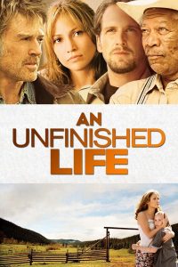 An Unfinished Life (2005) รอวันให้หัวใจไม่ท้อ