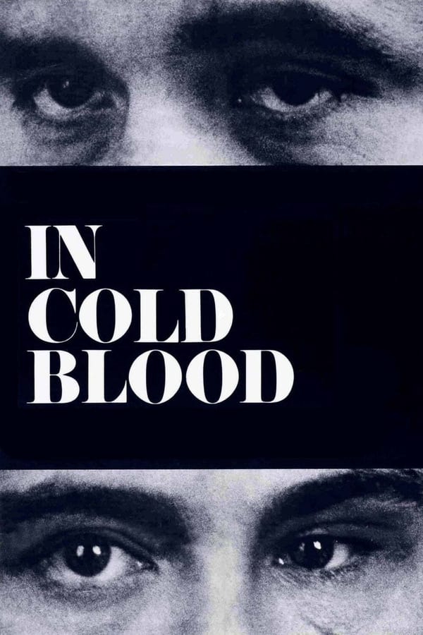 In Cold Blood (1967)