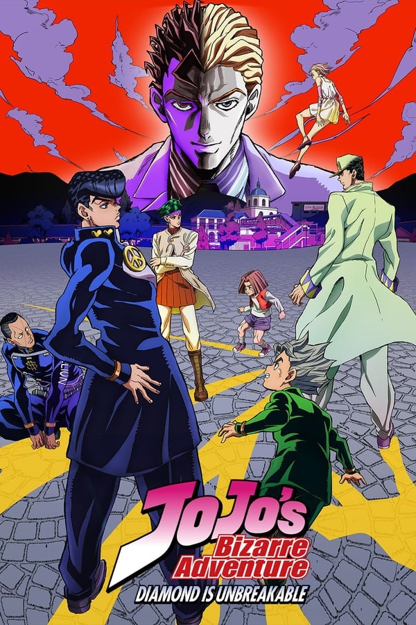 JoJo’s Bizarre Adventure: Diamond Is Unbreakable โจโจ้ ล่าข้ามศตวรรษ: เพชรแท้ไม่มีวันสลาย