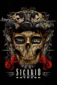 Sicario 2 Day of the Soldado (2018) ทีมพิฆาตทะลุแดนเดือด 2