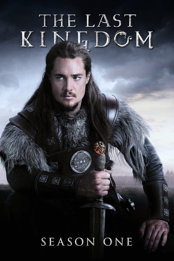 The Last Kingdom เดอะ ลาสต์ คิงดอม