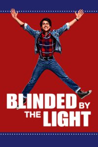 Blinded by the Light (2019) หนุ่มร็อกตามรอยเดอะบอส