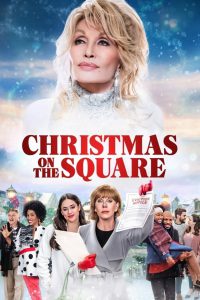 Dolly Parton’s Christmas on the Square | Netflix (2020) ดอลลี่ พาร์ตัน คริสต์มาส ออน เดอะ สแควร์