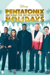 Pentatonix: Around the World for the Holidays (2022)