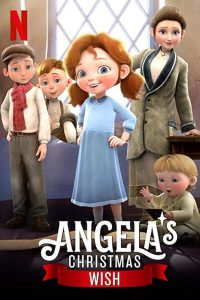 Angela’s Christmas Wish | Netflix (2020) อธิษฐานคริสต์มาสของแองเจิลลา