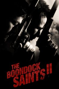 The Boondock Saints II All Saints Day (2009) คู่นักบุญกระสุนโลกันตร์