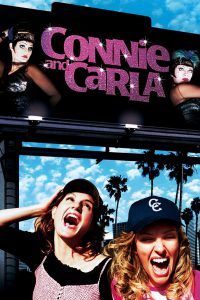 Connie and Carla (2004) สุดยอดนางโชว์ หัวใจเปื้อนยิ้ม