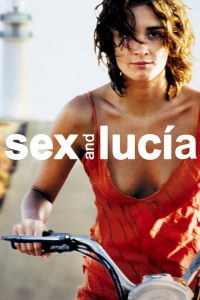 Sex and Lucia (2001) ปราถนาที่อยากเจ็บ