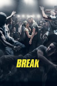 Break (2018) เบรก แรงตามจังหวะ | Netflix