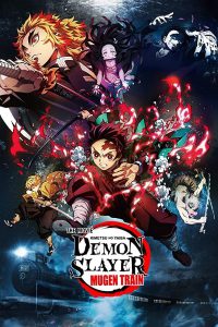 Demon Slayer (Kimetsu No Yaiba) The Movie Mugen Train (2020) ดาบพิฆาตอสูร เดอะมูฟวี่ ศึกรถไฟสู่นิรันดร์