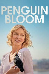 Penguin Bloom (2020) เพนกวิน บลูม (Netflix)