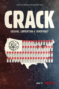 Crack Cocaine Corruption and Conspiracy (2021) ยุคแห่งแคร็กโคเคน (Netflix)