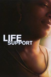 Life Support (2007) เครื่องช่วยชีวิต