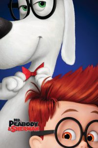 Mr. Peabody & Sherman (2014) ผจญภัยท่องเวลากับนายพีบอดี้และเชอร์แมน