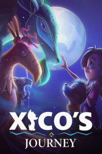 Xicos Journey (2020) ฮีโกผจญภัย