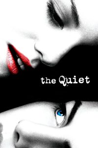 The Quiet (2005) แด่หัวใจที่ไร้คำพูด