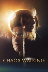 Chaos Walking (2021) จิตปฏิวัติโลก