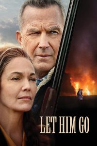 Let Him Go (2020) สายสัมพันธ์สุดท้าย