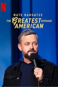 Nate Bargatze The Greatest Average American (2021) เนต บาร์กัตซี ปุถุชนอเมริกันผู้ยิ่งใหญ่ที่สุด