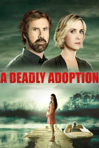 A Deadly Adoption (2015)