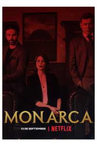 Monarca (2019) โมนาร์กา เตกิล่าตระกูลเหล็ก