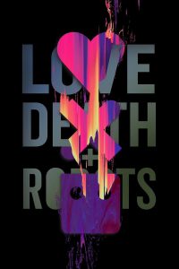 Love Death + Robots (2021) กลไก หัวใจ ดับสูญ ซีซัน 2