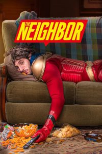 The Neighbor (2019) ยอดมนุษย์ข้างบ้าน