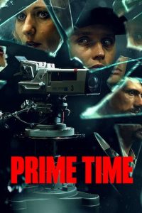 Prime Time (2021) ไพรม์ไทม์