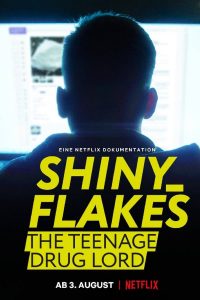 Shiny Flakes The Teenage Drug Lord (2021) ชายนี่ เฟลคส์ เจ้าพ่อยาวัยรุ่น