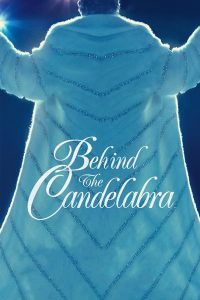 Behind the Candelabra (2013) เรื่องรักฉาวใต้เงาเทียน