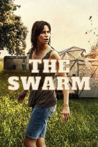 The Swarm (2020) ตั๊กแตนเลือด