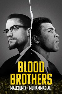 Blood Brothers Malcolm X & Muhammad Ali (2021) พี่น้องร่วมเลือด มัลคอล์ม เอ็กซ์ และมูฮัมหมัด อาลี