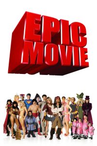 Epic Movie (2007) ยำหนังฮิต สะกิตต่อมฮา