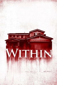 Within (2016) มันแอบอยู่ในบ้าน