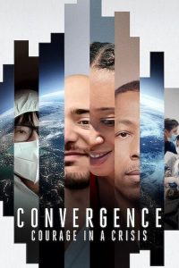 Convergence Courage in a Crisis (2021) Convergence ร่วมกล้าฝ่าวิกฤติ