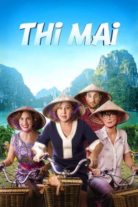 Thi Mai (2017) ทีไมย์ สายสัมพันธ์เพื่อวันใหม่