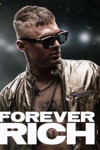 Forever Rich (2021) ฟอร์เอเวอร์ ริช